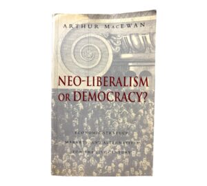 NEO-LIBERALISM OR DEMOCRACY